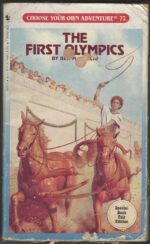 Choose Your Own Adventure # 77: The First Olympics by Ben M. Baglio