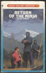 Choose Your Own Adventure # 92: Return of the Ninja by Jay Leibold