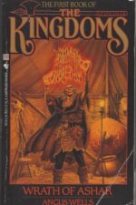 The Book of The Kingdoms #1: Wrath of Ashar by Angus Wells