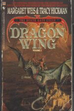 The Death Gate Cycle #1: Dragon Wing by Margaret Weis, Tracy Hickman