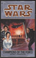 Star Wars: The Jedi Academy Trilogy #3: Champions of the Force by Kevin J. Anderson