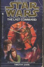 Star Wars: The Thrawn Trilogy #3: The Last Command by Timothy Zahn