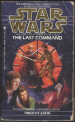 Star Wars: The Thrawn Trilogy #3: The Last Command by Timothy Zahn