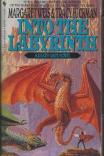 The Death Gate Cycle #6: Into the Labyrinth by Margaret Weis, Tracy Hickman