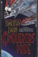The Conquerors Saga #1: Conquerors' Pride by Timothy Zahn