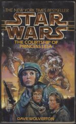 Star Wars Legends: The Courtship of Princess Leia by Dave Wolverton