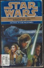 Star Wars: The Black Fleet Crisis #2: Shield of Lies by Michael P. Kube-McDowell