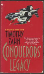 The Conquerors Saga #3: Conquerors' Legacy by Timothy Zahn