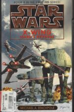 Star Wars: X-Wing # 8: Isard's Revenge by Michael A. Stackpole