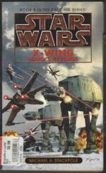 Star Wars: X-Wing # 8: Isard's Revenge by Michael A. Stackpole