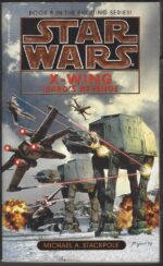 Star Wars: X-Wing # 8: Isard's Revenge by Michael A. Stackpole