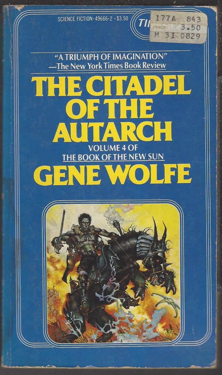The Book of the New Sun #4: The Citadel of the Autarch by Gene Wolfe