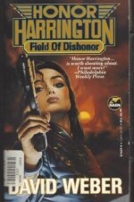 Honor Harrington # 4: Field of Dishonor by David Weber