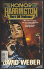 Honor Harrington # 4: Field of Dishonor by David Weber