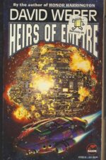 Dahak #3: Heirs of Empire by David Weber