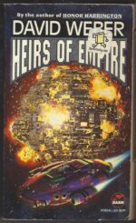 Dahak #3: Heirs of Empire by David Weber