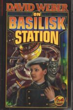 Honor Harrington # 1: On Basilisk Station by David Weber