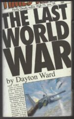 The Last World War Series by Dayton Ward