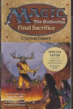 Magic: The Gathering: Greensleeves #3: Final Sacrifice by Clayton Emery