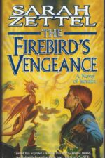 Isavalta #3: The Firebird's Vengeance by Sarah Zettel