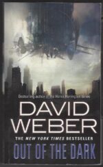 Out of the Dark #1: Out of the Dark by David Weber