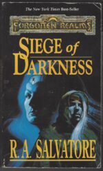 Forgotten Realms: The Legend of Drizzt # 9: Siege of Darkness by R.A. Salvatore