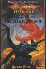 Dragonlance: Dragons of a New Age #3: The Eve of the Maelstrom by Jean Rabe