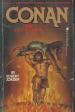 Robert Jordan's Conan Novels #2: Conan the Defender by Robert Jordan
