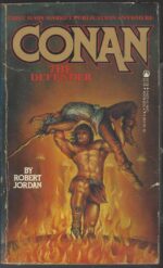 Robert Jordan's Conan Novels #2: Conan the Defender by Robert Jordan