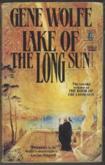 The Book of the Long Sun #2: Lake of the Long Sun by Gene Wolfe
