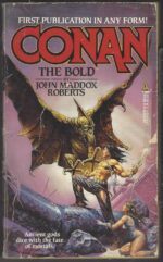 Adventures of Conan: Conan the Bold by John Maddox Roberts