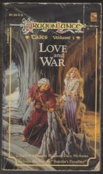 Dragonlance: Tales I #3: Love and War by Margaret Weis, Tracy Hickman