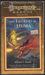 Dragonlance: Heroes #1: The Legend of Huma by Richard A. Knaak