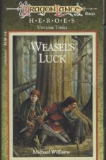 Dragonlance: Heroes #3: Weasel's Luck by Michael Williams