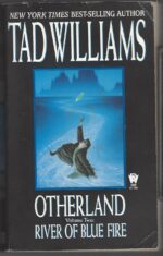 Otherland #2: River of Blue Fire by Tad Williams