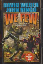 Empire of Man #4: We Few by David Weber, John Ringo