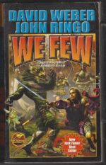 Empire of Man #4: We Few by David Weber, John Ringo
