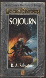 Forgotten Realms: The Legend of Drizzt # 3: Sojourn by R.A. Salvatore