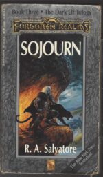 Forgotten Realms: The Legend of Drizzt # 3: Sojourn by R.A. Salvatore