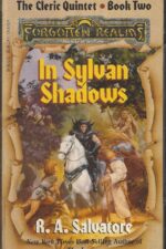 Forgotten Realms: The Cleric Quintet #2: In Sylvan Shadows by R.A. Salvatore