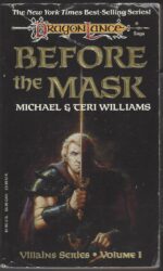 Dragonlance: Villains #1: Before the Mask by Michael Williams, Teri Williams