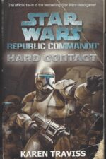 Star Wars: Republic Commando #1: Hard Contact by Karen Traviss