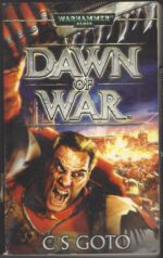 Warhammer 40,000: Dawn of War #1: Dawn of War by C.S. Goto, Ian Edginton