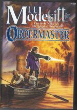 The Saga of Recluce #13: Ordermaster by L.E. Modesitt Jr. (HBDJ)