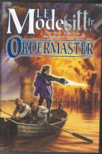 The Saga of Recluce #13: Ordermaster by L.E. Modesitt Jr. (HBDJ)