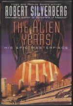 The Alien Years by Robert Silverberg (HBDJ)