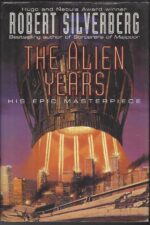 The Alien Years by Robert Silverberg (HBDJ)