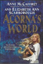 Acorna #4: Acorna's World by Anne McCaffrey, Elizabeth Ann Scarborough (HBDJ)