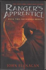 Ranger's Apprentice # 2: The Burning Bridge by John Flanagan