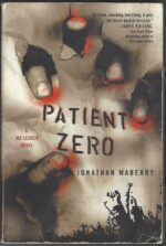 Joe Ledger #1: Patient Zero by Jonathan Maberry